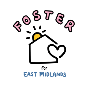 Foster for East Midlands logo, a house with the sun rising up behind and a heart shape forming the side of the house with words 'Foster' at the top in capitals and 'for East Midlands' at the bottom