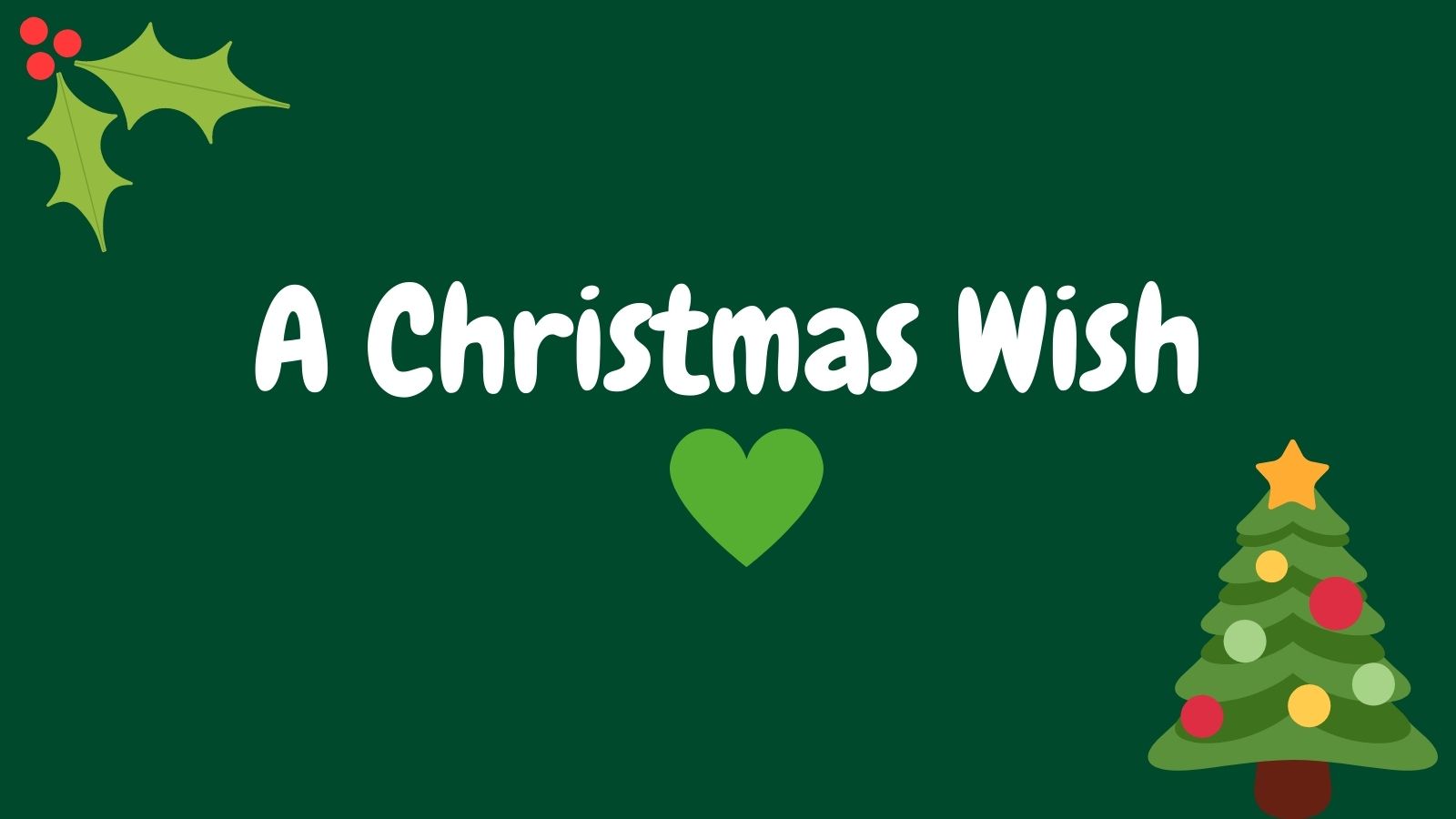 A Christmas wish campaign image with holy and Christmas tree graphics