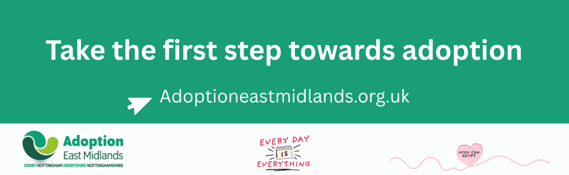Take the first step towards adoption. Adoption East Midlands . org . uk
