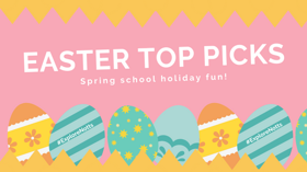 Easter top picks