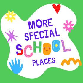Graphic with text reading More special school places