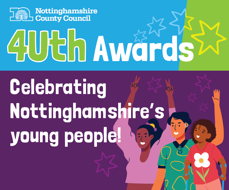 Colourful infographic with illustrated young people, some with visible disabilities. Text reads: 4Uth Awards. Celebrating Nottinghamshire's young people! 