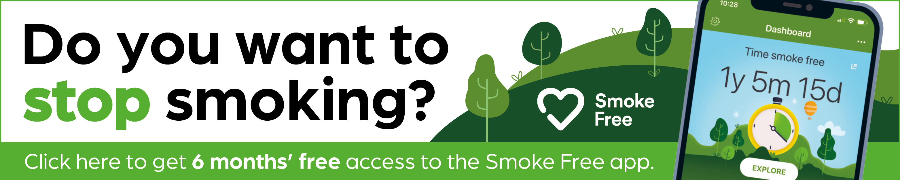 Do you want to stop smoking? Click here to get 6 months free access to the smoke free app.